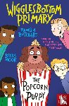 Butchart, Pamela - Wigglesbottom Primary: The Popcorn Puppy