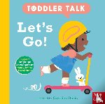 Nosy Crow Ltd - Toddler Talk: Let's Go!