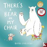 Collins, Ross - There's a Bear on My Chair