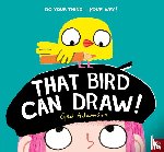 Adamson, Ged - That Bird Can Draw!