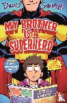 Solomons, David - My Brother Is a Superhero
