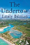 Bilman, Emily - The Undertow