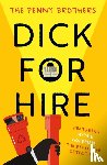 Brothers, The Penny - Dick for hire