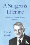 Watkin, David - A Surgeon's Lifetime