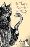 Beattie, Elizabeth - Is There Life After Coffee?