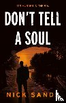 Sands, Nick - Don’t tell a Soul