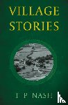 Nash, T.P - Village Stories