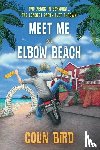 Bird, Colin - Meet Me At Elbow Beach