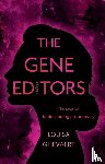 Ghevaert, Louisa - The Gene Editors