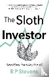 Stevens, R P - The Sloth Investor