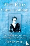 Pyott, Teresa - When Kitty Came To London
