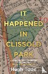 Todd, Hugh - It Happened in Clissold Park