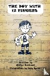 Caldwell, Miller - The Boy with 12 Fingers