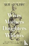 Appleby, Sue - Wives - Mothers - Daughters - Widows