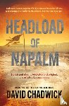 Chadwick, David - Headload of Napalm