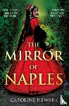 Newark, Caroline - The Mirror of Naples