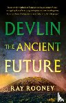Rooney, Ray - Devlin – The Ancient Future
