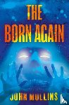 Mullins, John - The Born Again