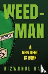 Haq, Rizwanul - Weed-Man