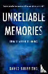 Griffiths, David - Unreliable Memories