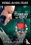 de Kare-Silver, Michael - Technology vs People