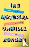 Bordas, Camille - The Material