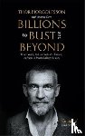 Bjorgolfsson, Thor, Cave, Andrew - Billions to Bust - and Beyond (New and Updated Edition)