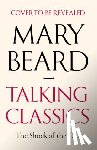 Beard, Professor Mary - Talking Classics
