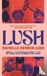 Dowden-Lord, Rochelle - Lush