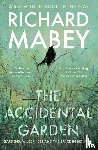 Mabey, Richard - The Accidental Garden