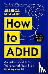 McCabe, Jessica - How to ADHD
