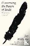 Williams, Joy - Concerning the Future of Souls