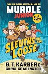 Karber, G. T., Grabenstein, Chris - Murdle Junior Mysteries: Sleuths on the Loose