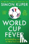 Kuper, Simon - World Cup Fever