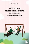 Rajanibala N., Patel - Parent child relationship and home environment among teenagers