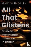 Thorley, Martin - All That Glistens