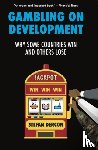 Dercon, Stefan - Gambling on Development