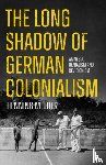 Melber, Henning - The Long Shadow of German Colonialism