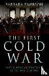 Emerson, Barbara - The First Cold War