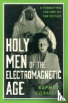 Cormack, Raphael - Holy Men of the Electromagnetic Age
