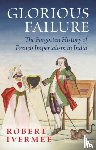 Ivermee, Robert - Glorious Failure
