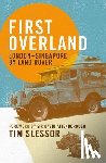 Slessor, Tim - First Overland