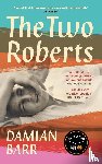 Barr, Damian - The Two Roberts