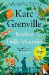 Grenville, Kate - Restless Dolly Maunder
