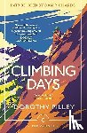 Pilley, Dorothy - Climbing Days