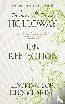 Holloway, Richard - On Reflection