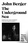 Berger, John - The Underground Sea