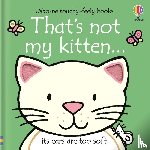 Watt, Fiona - That's not my kitten...