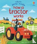 Bryan, Lara - Peep Inside How a Tractor Works