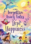 Sebag-Montefiore, Mary - Forgotten Fairy Tales of Hope and Happiness
